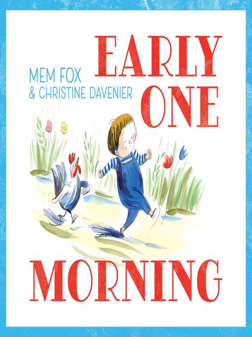Title details for Early One Morning by Mem Fox - Wait list